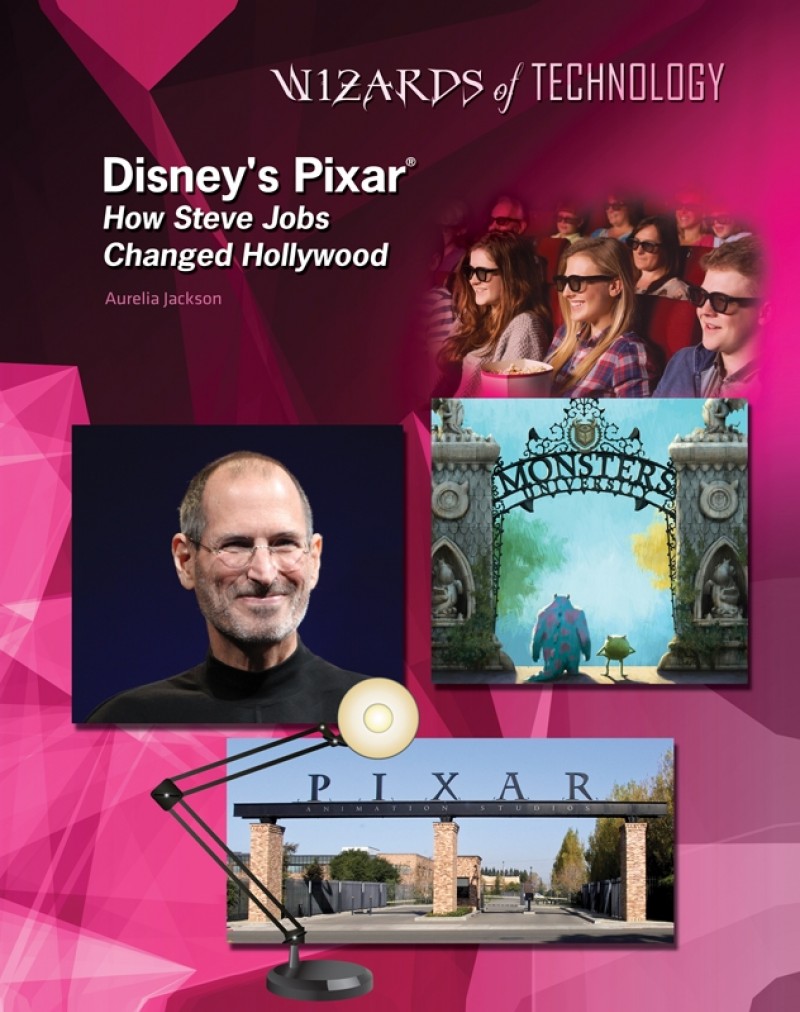 Disney's Pixar®: How Steve Jobs Changed Hollywood