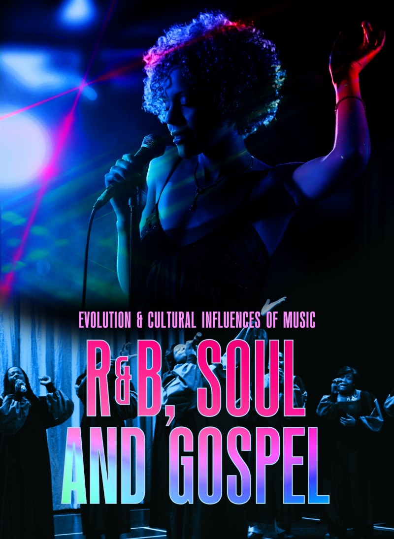 R&B, Soul, and Gospel