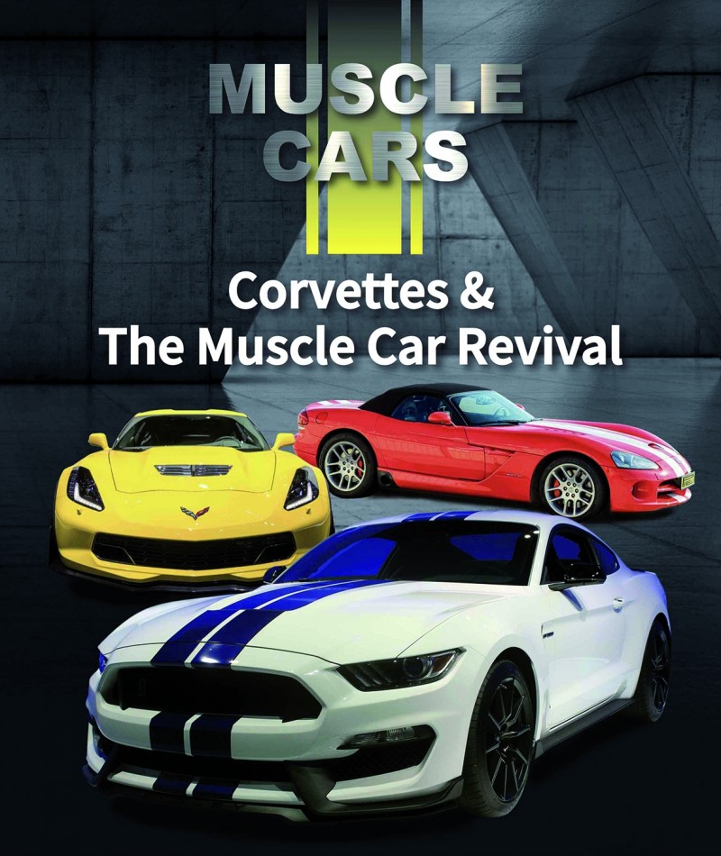Corvettes & The Muscle Car Revival