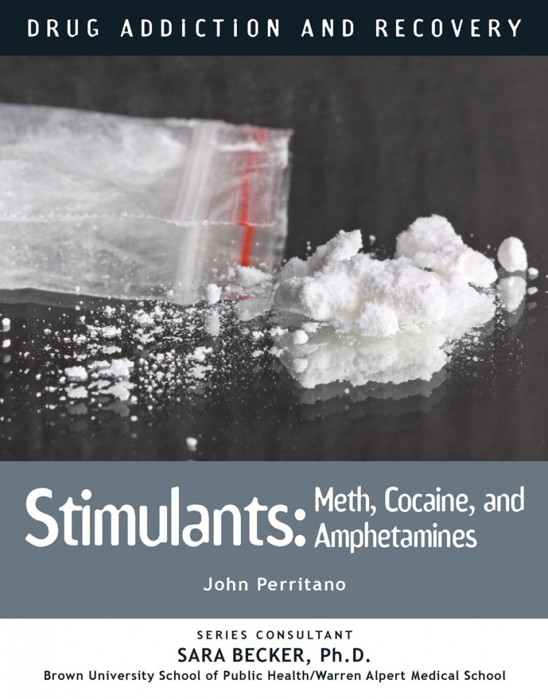 Stimulants: Meth, Cocaine, and Amphetamines