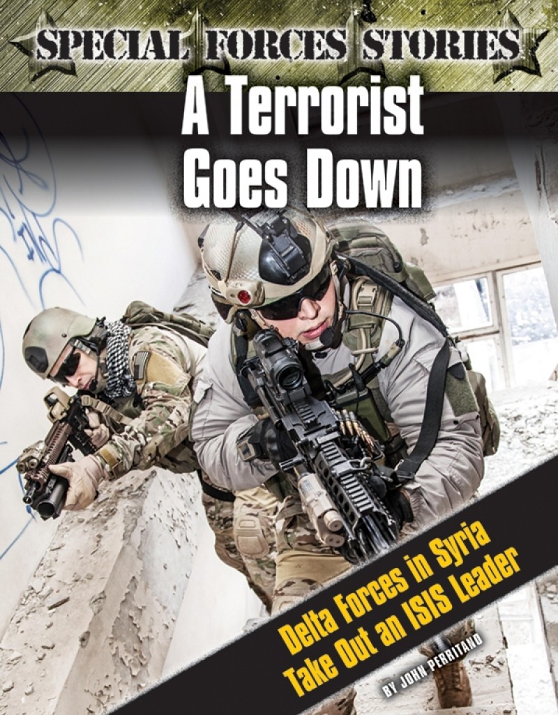 A Terrorist Goes Down! Delta Force in Syria Take Out an ISIS Leader