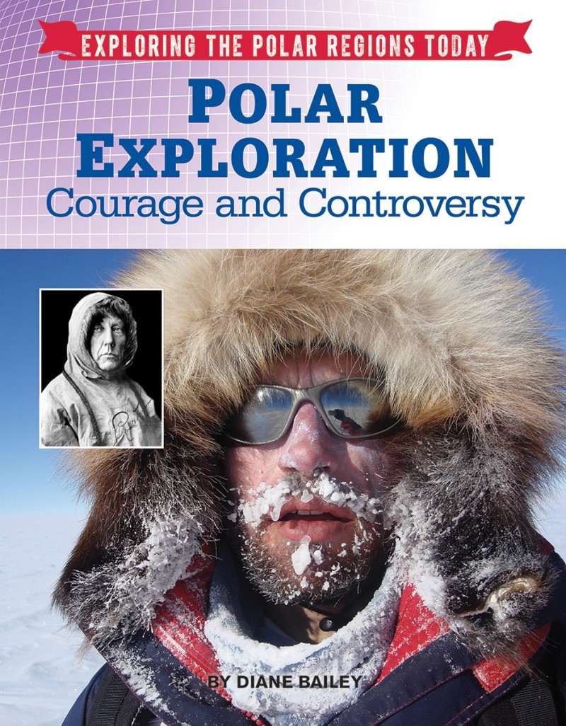 Polar Exploration: Courage and Controversy