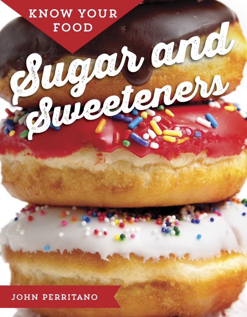Know Your Food: Sugar and Sweeteners