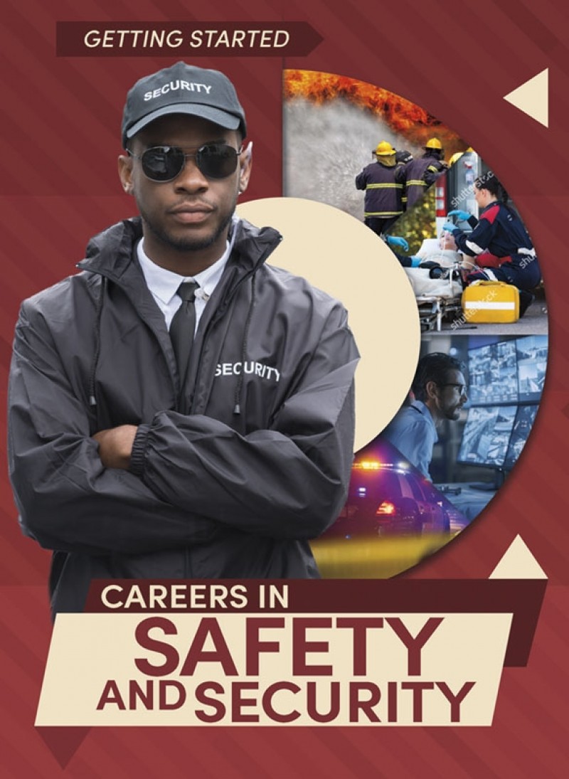 Careers in Safety and Security 