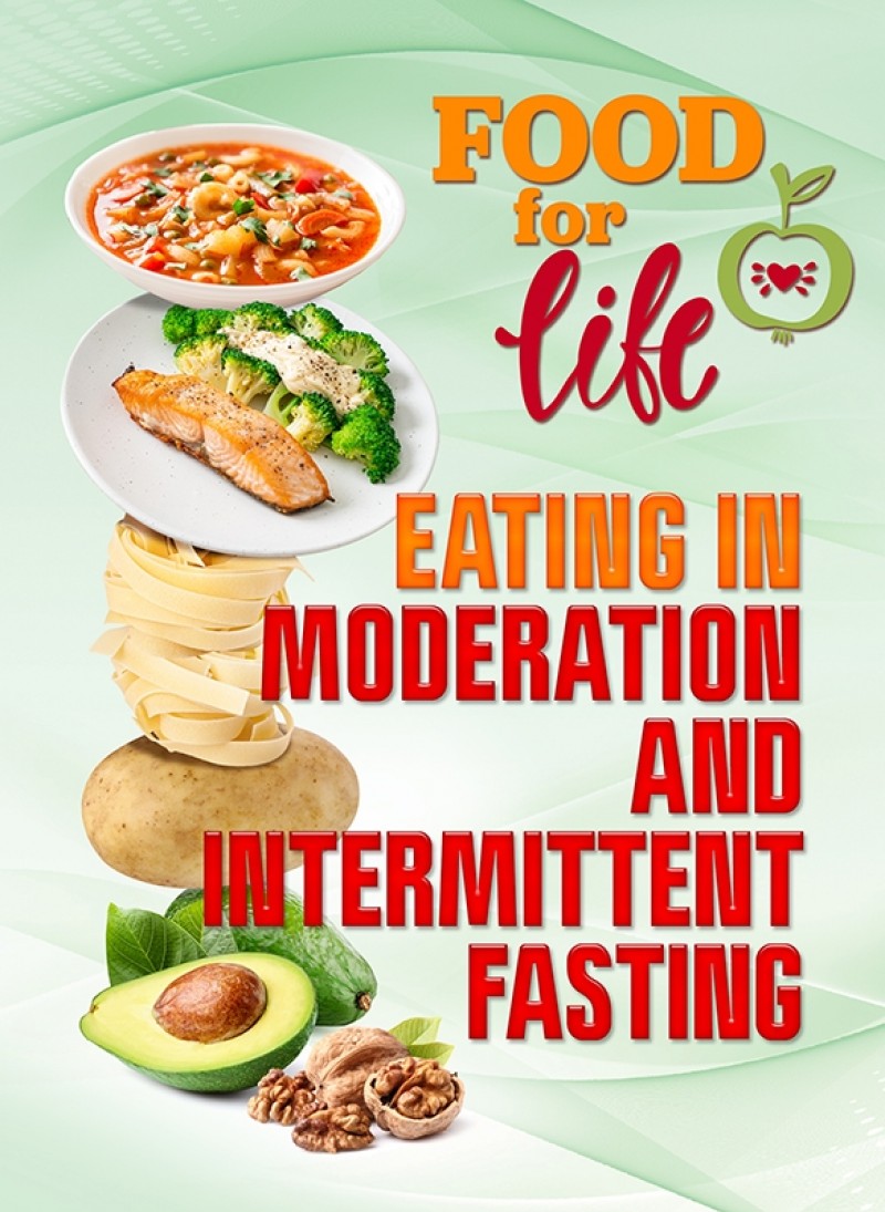 Eating in Moderation and Intermittent Fasting