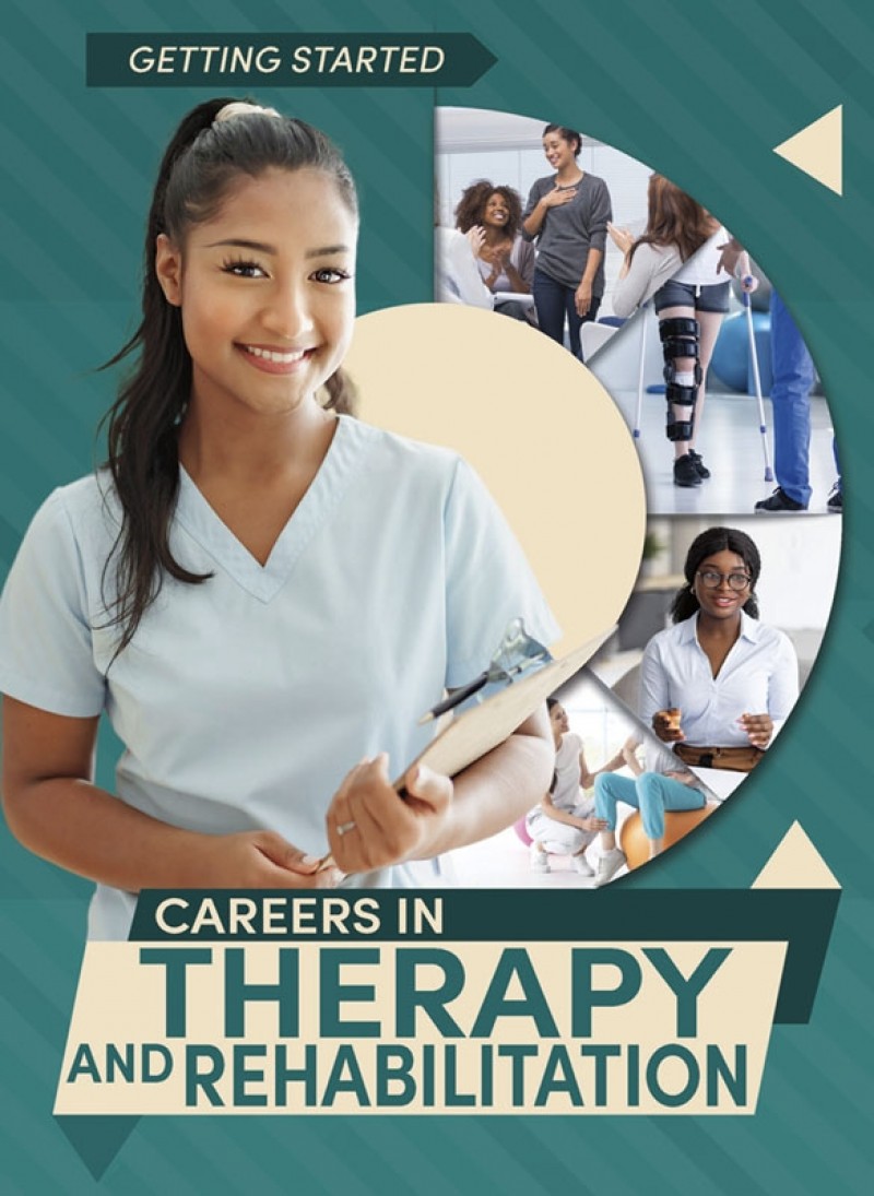 Careers in Therapy and Rehabilitation 