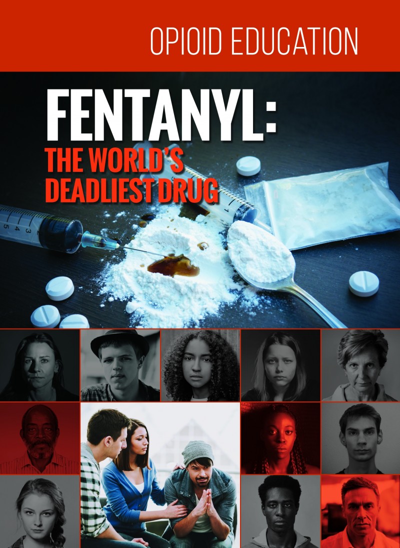 Fentanyl: The World’s Deadliest Drug