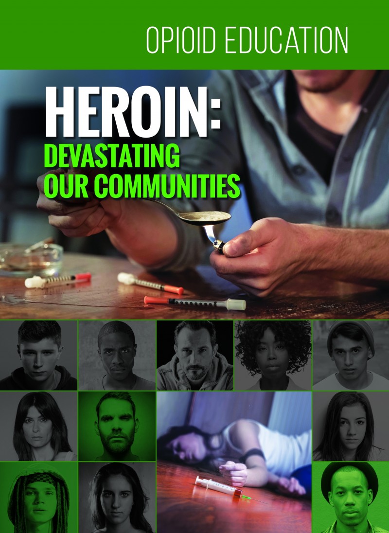 Heroin: Devastating our Communities