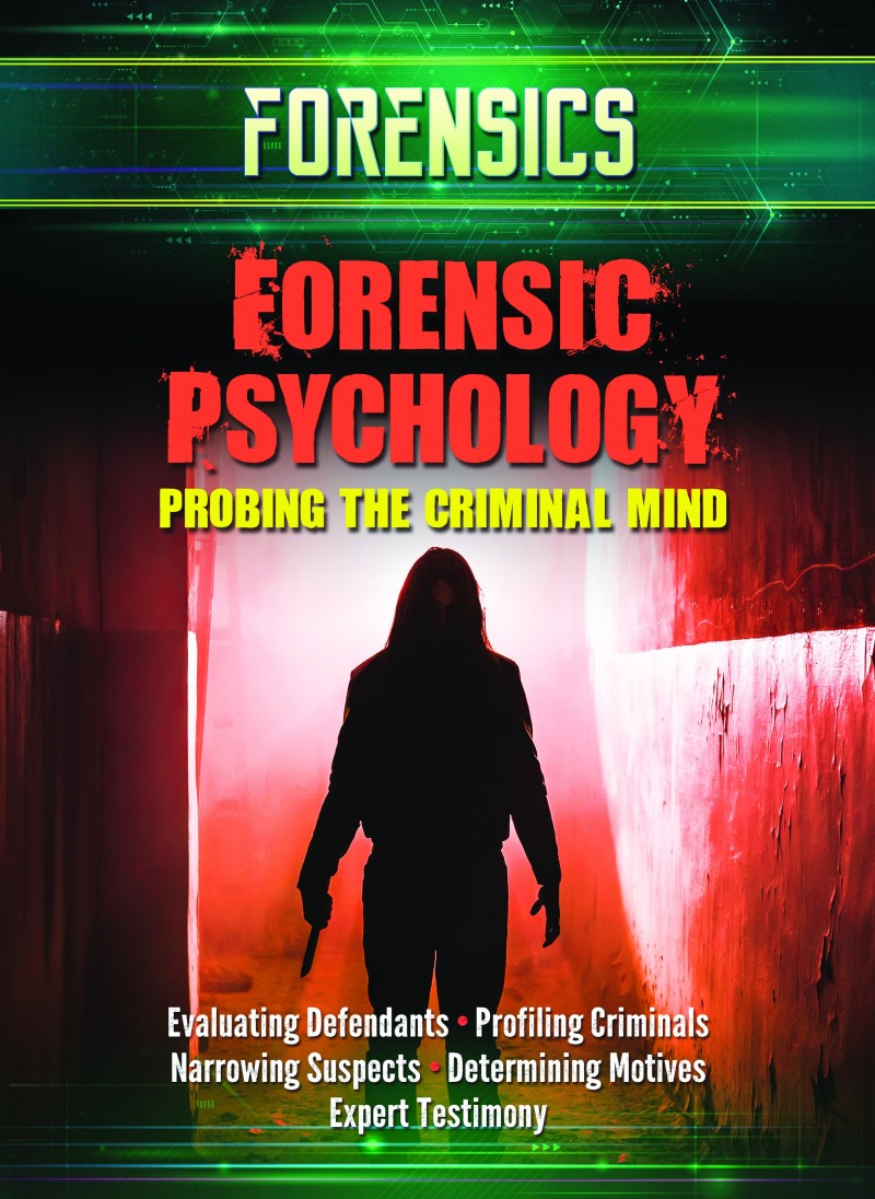 Forensic Psychology: Probing the Criminal Mind