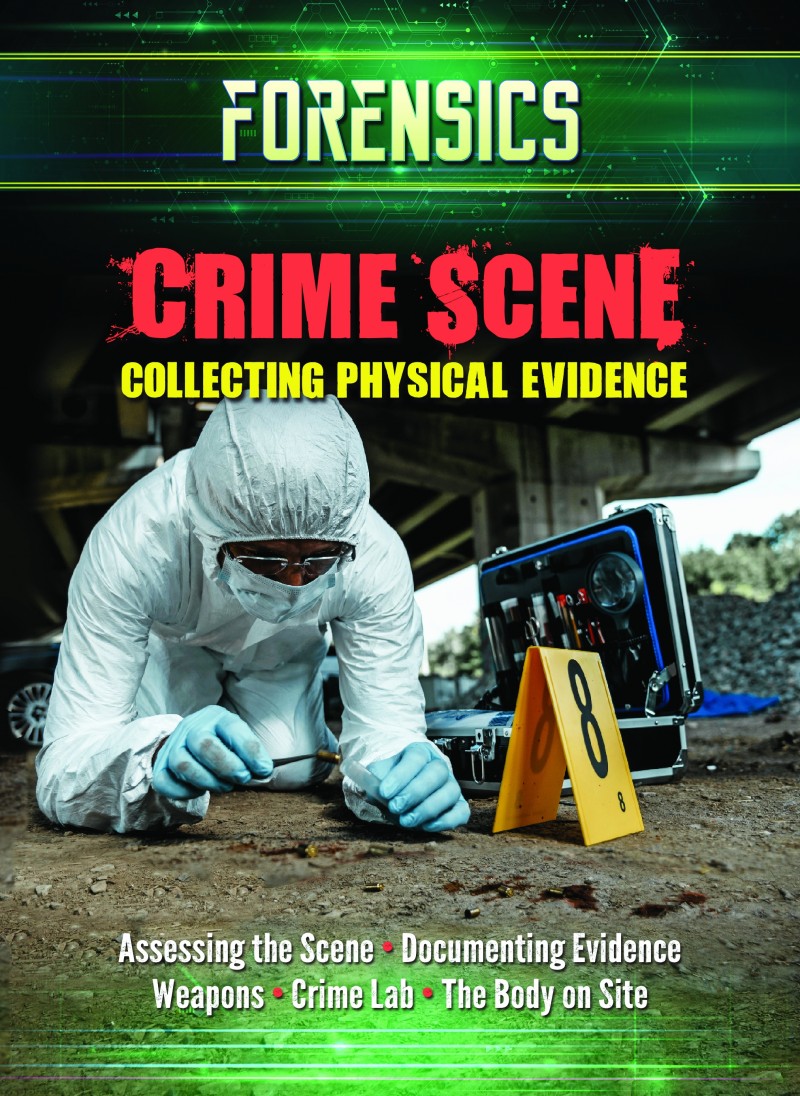 Crime Scene: Collecting Physical Evidence