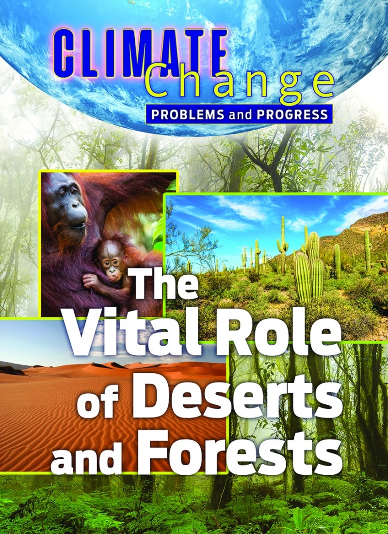 The Vital Role of Deserts and Forests