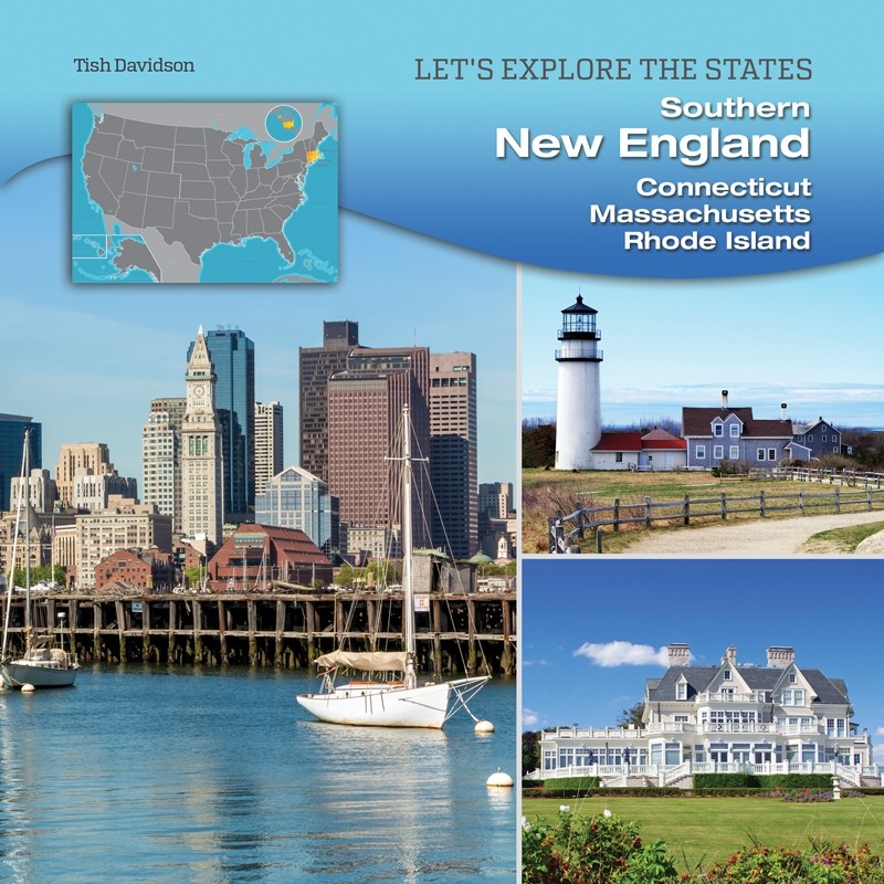 Southern New England: Connecticut, Massachusetts, Rhode Island